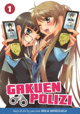 Gakuen Polizi, Volume 1 by Morinaga, Milk