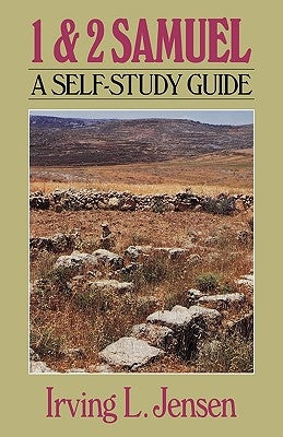 First & Second Samuel- Jensen Bible Self Study Guide by Jensen, Irving L.