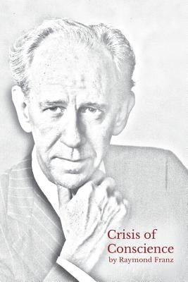 Crisis of Conscience: The story of the struggle between loyalty to God and loyalty to one's religion. Paperback Nulife Press