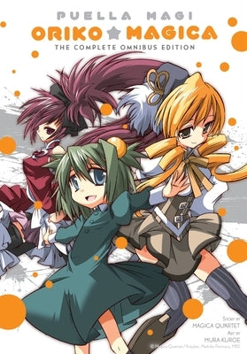 Puella Magi Oriko Magica: The Complete Omnibus Edition by Magica Quartet