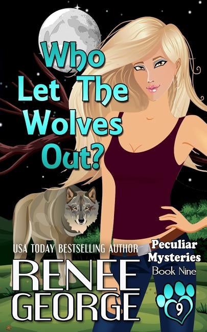 Who Let The Wolves Out? Paperback Barkside of the Moon Press