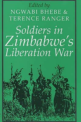 Soldiers in Zimbabwe's Liberation War Paperback James Currey