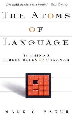 The Atoms of Language: The Mind's Hidden Rules of Grammar Paperback Basic Books