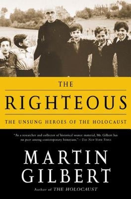The Righteous: The Unsung Heroes of the Holocaust Paperback Holt McDougal