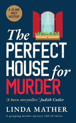 THE PERFECT HOUSE FOR MURDER a gripping murder mystery full of twists Paperback Joffe Books Ltd