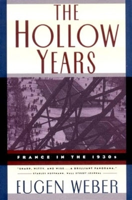 The Hollow Years: France in the 1930s Paperback W. W. Norton & Company