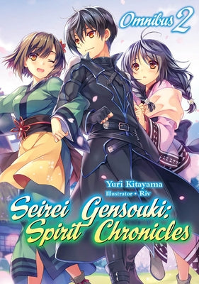 Seirei Gensouki: Spirit Chronicles: Omnibus 2 by Kitayama, Yuri