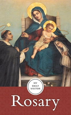 My Daily Visitor: Rosary Paperback Our Sunday Visitor