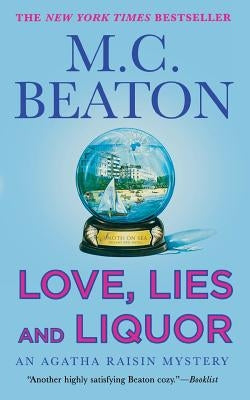 Love, Lies and Liquor: An Agatha Raisin Mystery Paperback St. Martin's Griffin