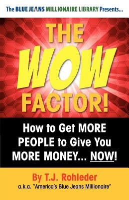 The Wow Factor! by Rohleder, T. J.