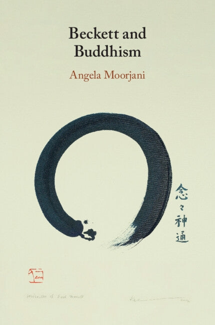 Beckett and Buddhism by Moorjani, Angela