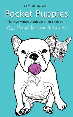 Pocket Puppies, The 5 Minute On-the-Go Coloring Book by Walker, Caroline