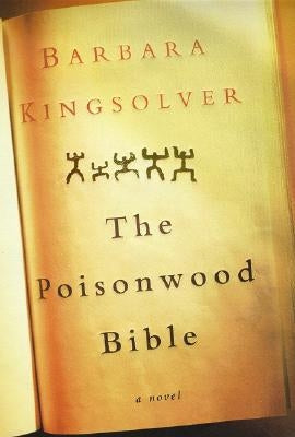 The Poisonwood Bible by Kingsolver, Barbara