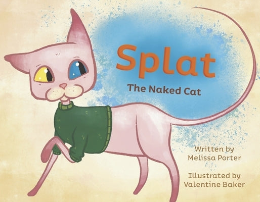 Splat: The Naked Cat by Porter, Melissa