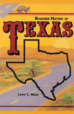 Roadside History of Texas Paperback Mountain Press Publishing Company