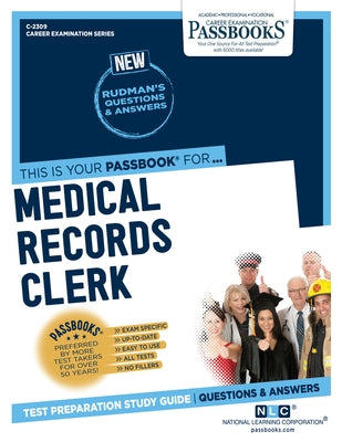 Medical Records Clerk (C-2309): Passbooks Study Guidevolume 2309 by National Learning Corporation