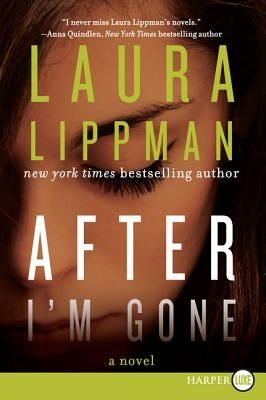 After I'm Gone by Lippman, Laura