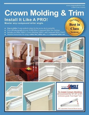 Crown Molding & Trim: Install It Like a PRO! by Drake, Wayne