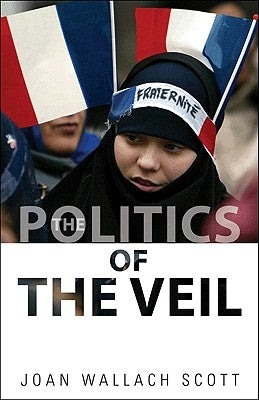 The Politics of the Veil Paperback Princeton University Press