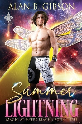 Summer Lightning: Magic at Myers Beach Book 3 by Gibson, Alan B.