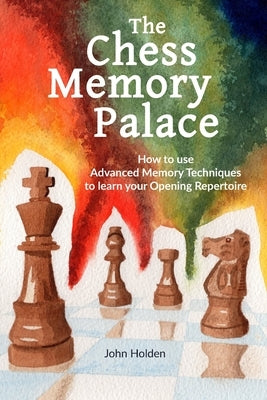 The Chess Memory Palace Paperback Independently Published
