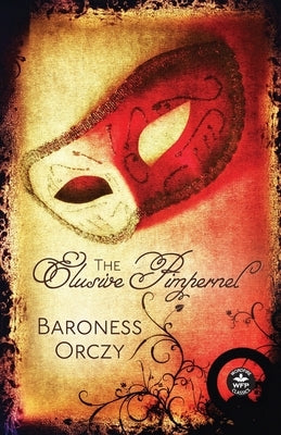 The Elusive Pimpernel Paperback Wordfire Press