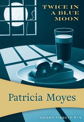 Twice in a Blue Moon Paperback Felony & Mayhem