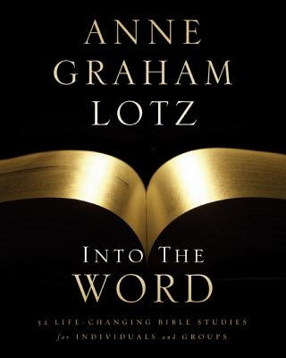 Into the Word Bible Study Guide: 52 Life-Changing Bible Studies for Individuals and Groups Paperback Harperchristian Resources