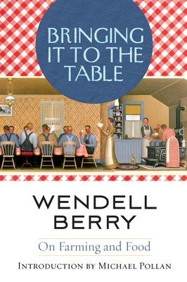 Paperback of Bringing It to the Table: On Farming and Food by Counterpoint LLC, showing the book cover with title and author details.