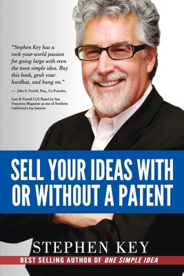 Sell Your Ideas With or Without A Patent by Key, Janice Kimball
