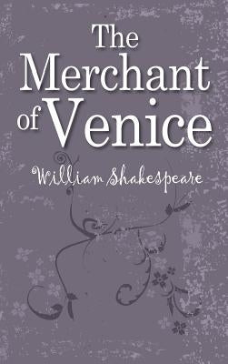 The Merchant of Venice by Shakespeare, William