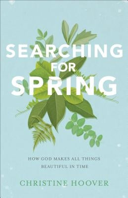 Searching for Spring Paperback Baker Books