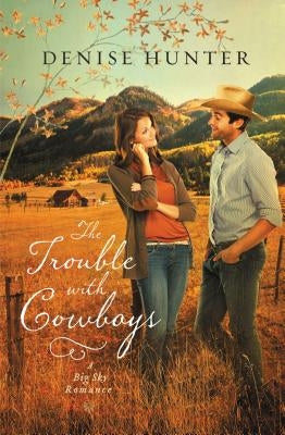 The Trouble with Cowboys Paperback Thomas Nelson
