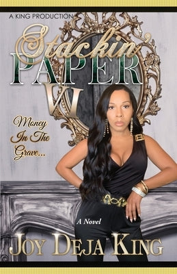 Stackin' Paper Part 6...: Money In The Grave Paperback King Productions