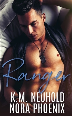 Ranger: A Standalone MM Romance by Neuhold, K. M.