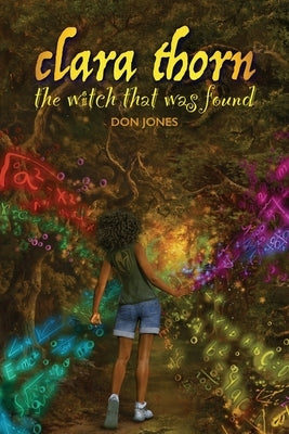Clara Thorn, the witch that was found Paperback Don Gannon-Jones