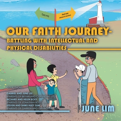 Our Faith Journey - Battling with Intellectual and Physical Disabilities Paperback Partridge Publishing Singapore