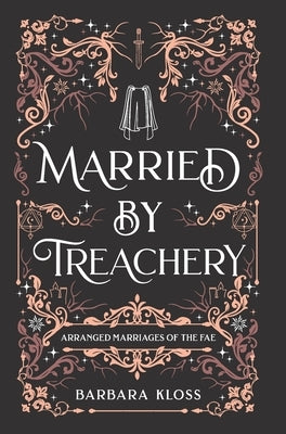 Married by Treachery by Kloss, Barbara