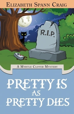 Pretty is as Pretty Dies Paperback Elizabeth Spann Craig