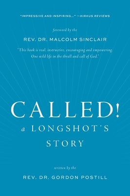 Called! A Longshot's Story by Postill, Gordon