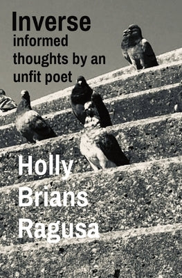 Inverse: informed thoughts by an unfit poet Paperback Amused Moon