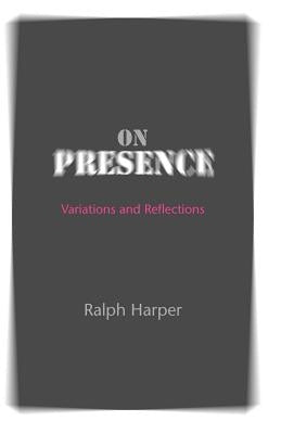 On Presence Paperback Johns Hopkins University Press