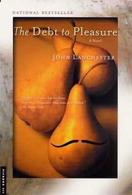 Debt to Pleasure by Lanchester, John