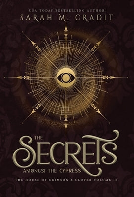 The Secrets Amongst the Cypress: A New Orleans Witches Family Saga by Cradit, Sarah M.