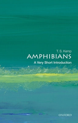 Paperback book titled "Amphibians: A Very Short Introduction" by Oxford University Press, USA, with a cover illustration of frogs and salamanders.