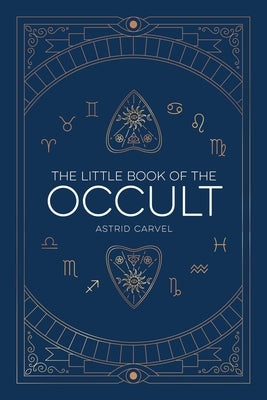 The Little Book of the Occult by Carvel, Astrid