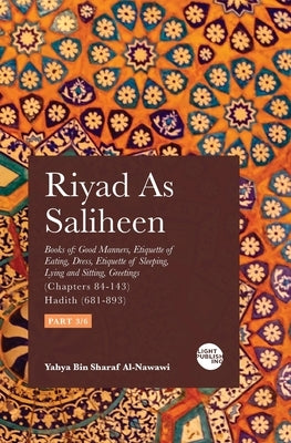 Riyadus Saliheen: Part 3 by Al-Nawawi, Yahya Bin Sharaf