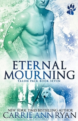 Eternal Mourning Paperback Carrie Ann Ryan