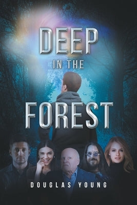 Deep in the Forest Paperback Newman Springs Publishing, Inc.