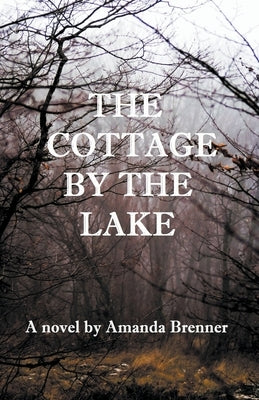 The Cottage by the Lake Paperback Amanda Brenner